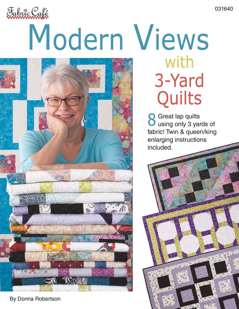 Modern Views with 3-Yard Quilts